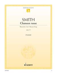 Smith, S: Chanson russe op. 31