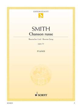 Smith, S: Chanson russe op. 31