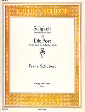 Schubert: Seligkeit / Die Post D 433 / D 911