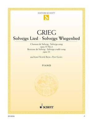 Grieg, E: Solvejg's Song - Solvejg's Cradle Song op. 55/4 and op. 23