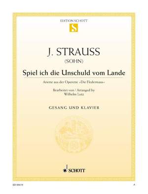 Johann Strauss II: Spiel ich die Unschuld vom Lande