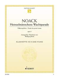 Noack, K: Heinzelmännchens Wachtparade op. 5