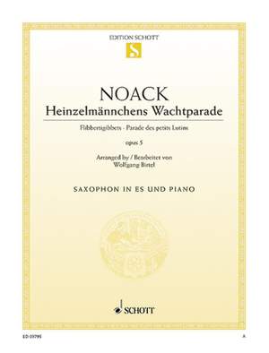 Noack, K: Heinzelmännchens Wachtparade op. 5