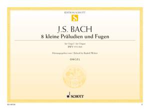 Bach, J S: Eight little Preludes and Fugues BWV 553-560