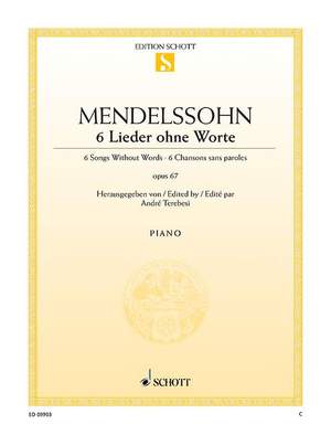 Mendelssohn: 6 Songs without Words op. 67