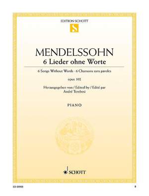 Mendelssohn: 6 Songs without Words op. 102