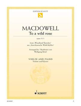 MacDowell, E: To a wild rose op. 51/1