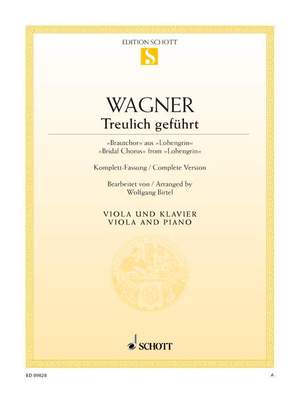 Wagner, R: Treulich geführt WWV 75