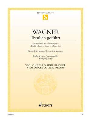 Wagner, R: Treulich geführt WWV 75