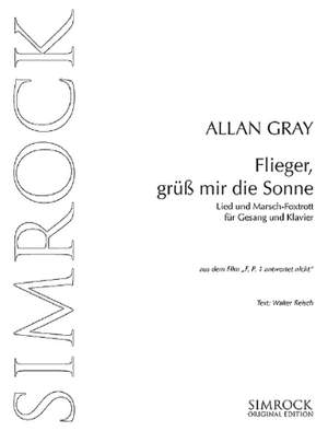 Gray, A: Flieger, grüss mir die Sonne