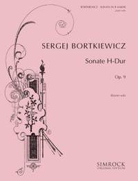 Bortkiewicz, S: Sonata in B Major op. 9