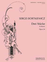 Bortkiewicz, S: Three Pieces op. 24