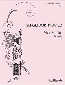 Bortkiewicz, S: Vier Stücke op. 3
