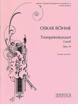 Boehme, O: Trompetenkonzert f-Moll F minor op. 18