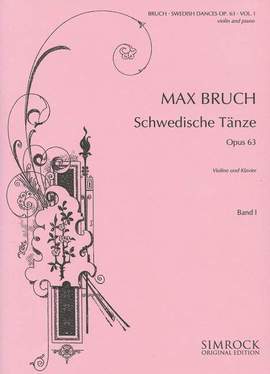 Bruch, M: Schwedische Tänze op. 63 Vol. 1