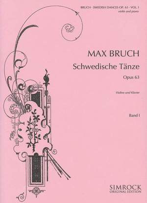 Bruch, M: Swedish Dances op. 63 Vol. 1