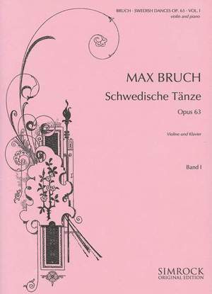Bruch, M: Schwedische Tänze op. 63 Vol. 1