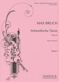 Bruch, M: Swedish Dances op. 63 Vol. 2