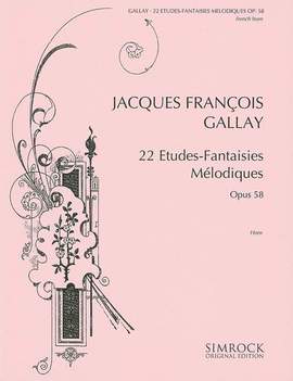 Gallay, J F: 22 Etudes-Fantaisies Mélodiques op. 58