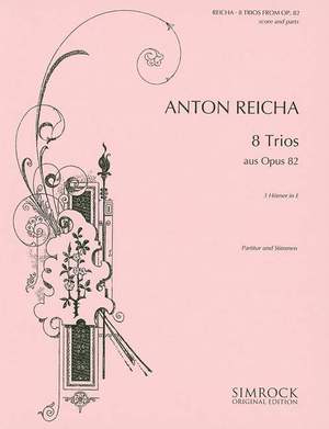 Reicha, A J: Eight Trios op. 82