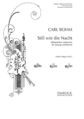 Bohm, C: Still wie die Nacht op. 326/27