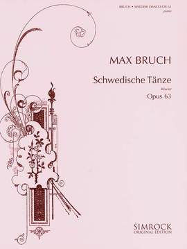 Bruch, M: Schwedische Tänze op. 63