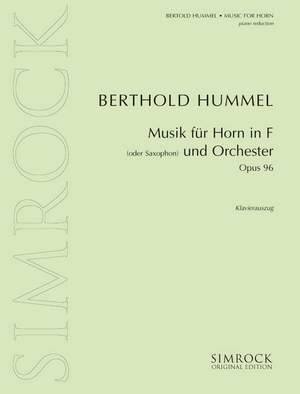 Hummel, B: Musik für Horn und Orchester op. 96a