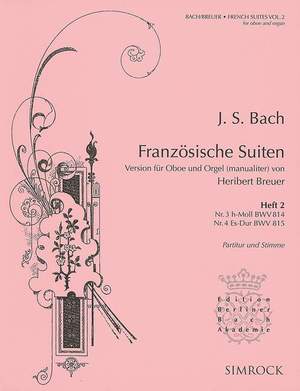 Bach, J S: Französische Suiten BWV 814 and 815 Issue 2