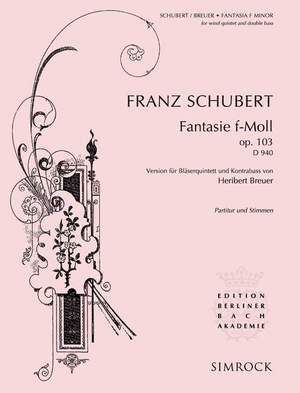 Schubert: Fantasy F Minor op. 103 D 940
