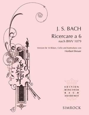 Bach, J S: Ricercare a 6 BWV 1079