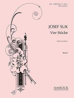 Suk, J: Vier Stücke op. 17 Vol. 1