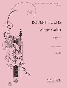 Fuchs, R: Wiener Walzer op. 42/1-10 Vol. 1
