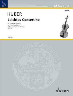Huber, A: Leichtes Concertino G-Dur G major op. 36