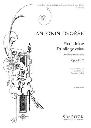 Dvořák, A: Eine kleine Frühlingsweise op. 101/7