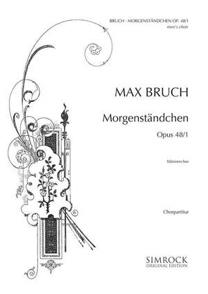 Bruch, M: Morgenständchen op. 48/1