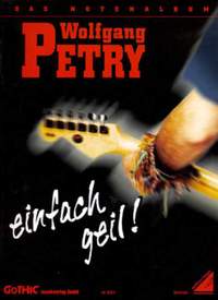 Petry, W: Einfach Geil