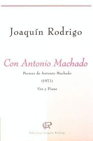 Rodrigo: Con Antonio Machado