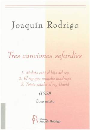 Rodrigo, J: Tres canciones sefardies del siglo XV