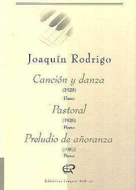 Rodrigo: Canción y Danza, Pastoral & Preludio de Añoranza