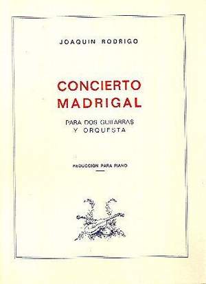 Rodrigo: Concierto Madrigal