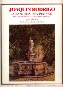 Rodrigo: Aranjuez, ma Pensée