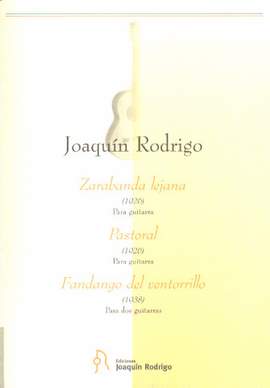 Rodrigo: Zarabanda Lejana & Pastoral & Fandango del Ventorrillo
