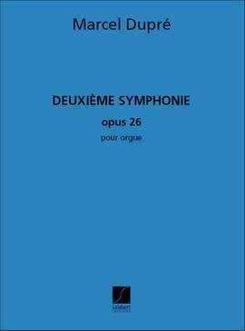 Dupré: Symphonie No.2, Op.26