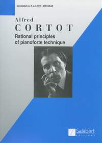 Cortot: Rational Principles of Piano Technique