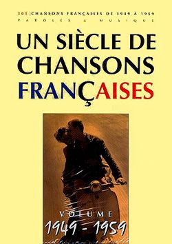 Un Siècle De Chansons Francaises 1949-1959