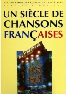 Un Siècle De Chansons Francaises 1959-1969