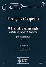 Couperin, F: 8 Preludes and Allemanda from L’Art de toucher le Clavecin