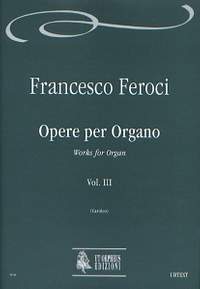 Feroci, F: Works for Organ Vol. 3