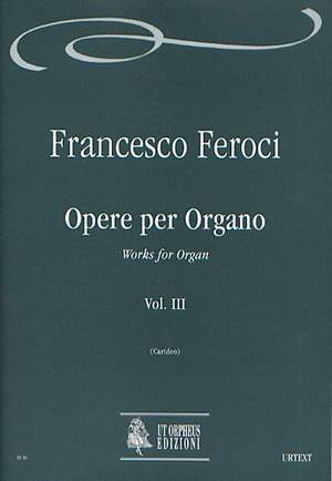 Feroci, F: Works for Organ Vol. 3