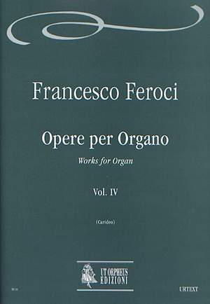 Feroci, F: Works for Organ Vol. 4